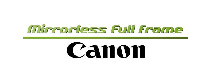 Canon Mirrorless Full Frame